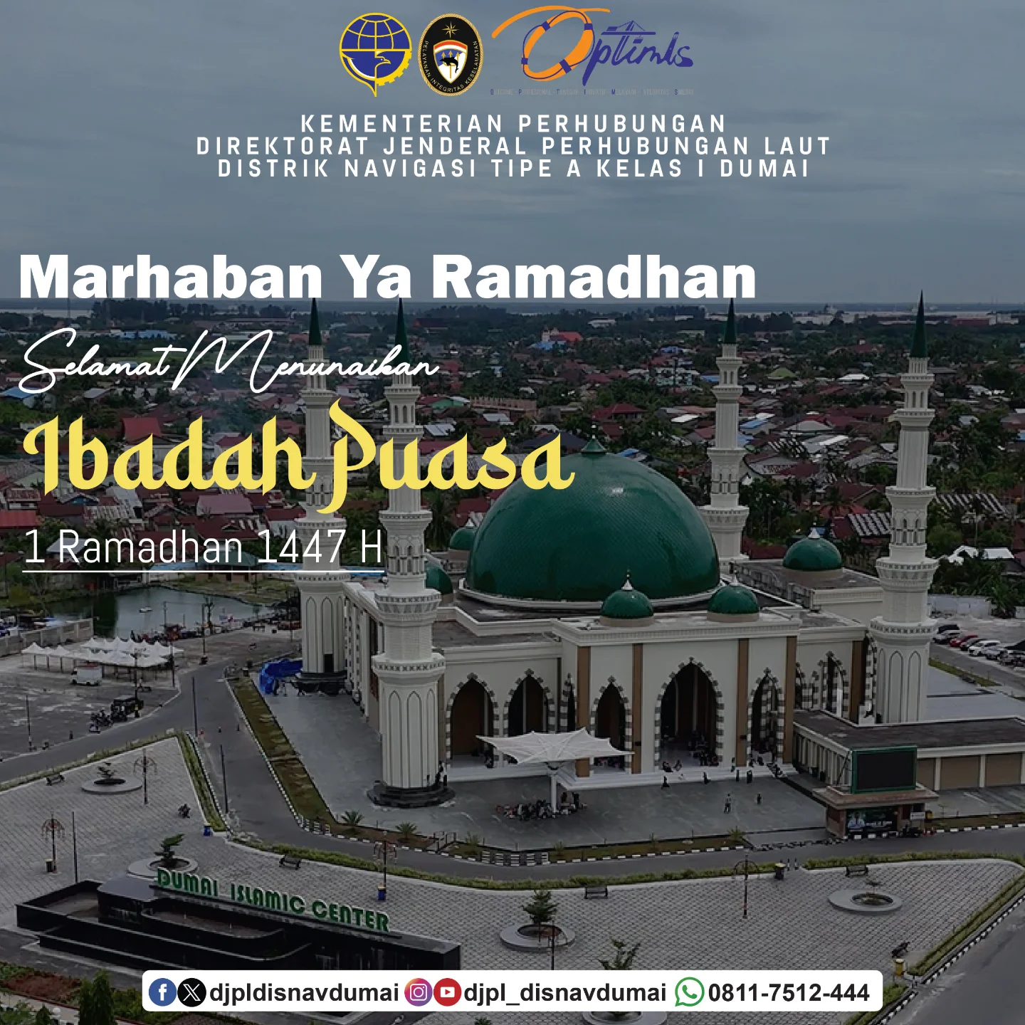 Distrik Navigasi Tipe A Kelas I Dumai mengucapkan Marhaban Ya Ramadhan 1447 Hijriah/2026 Masehi.
